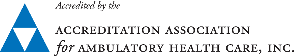 Accredited by the Accreditation Association for Ambulatory Health Care, Inc.